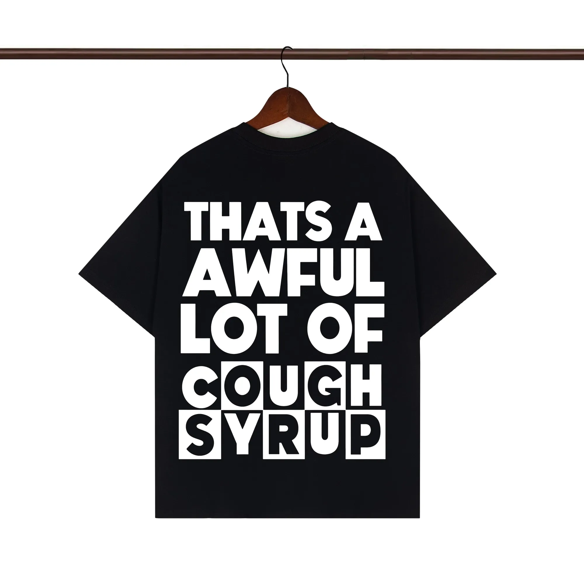 Back of That’s A Awful Lot Of Cough Syrup Box Logo Graphic T-Shirt Color Black