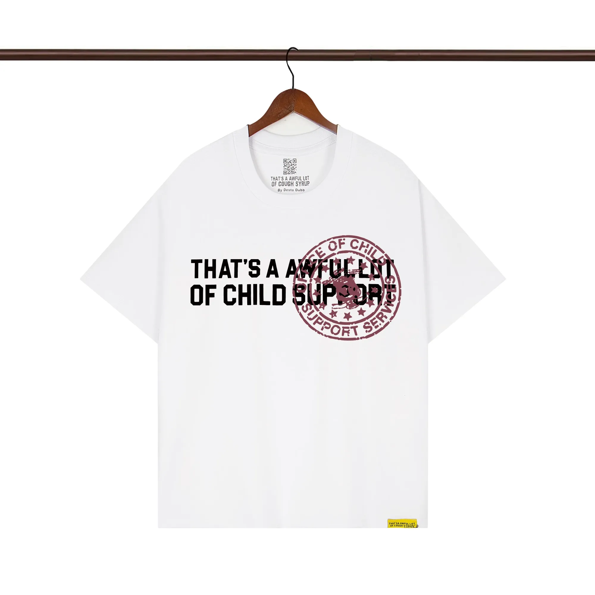 That’s A Awful Lot Of Child Support White Graphic T-Shirt