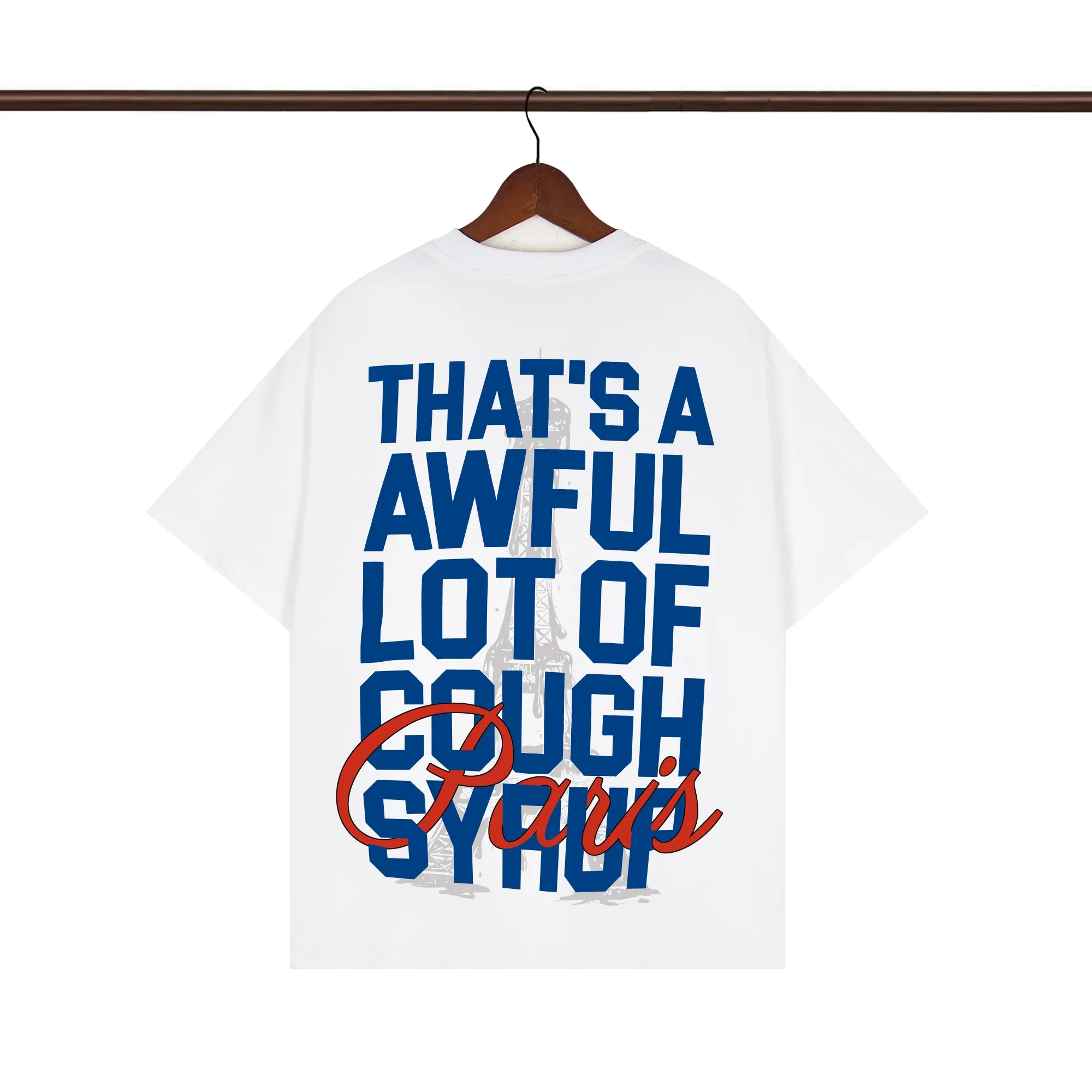 Back of That’s A Awful Lot Of Cough Syrup Paris Eiffel Tower Graphic T-Shirt color White